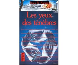 Les Yeux des ténèbres de Dean R. (Ray) Koontz ( 6 novembre 1998 )