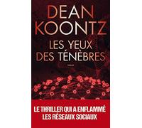 Les yeux des ténèbres : le thriller qui avait prédit l'épidémie mondiale