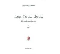 Les yeux deux Jean-Luc Parant (Auteur)