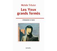 Les yeux grands fermés (L'immigration en France)