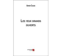 Les yeux grands ouverts