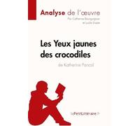 Les Yeux Jaunes Des Crocodiles De Katherine Pancol