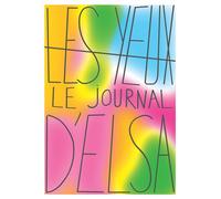 Les yeux Le journal d’Elsa - Elsa Daynac - Cie Solo Ma Non Troppo - broché - Poésie