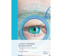 Les yeux messagers de nos émotions
