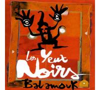 Les Yeux Noirs - Balamouk [Import]
