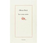 Les yeux noirs Olivier Deck (Auteur)