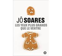 Les yeux plus grands que le ventre Jô Soares (Auteur)