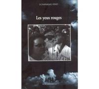 Les yeux rouges Dominique Féret (Auteur)