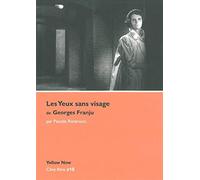 Les Yeux sans visage de Georges Franju: Poésie de l'effroi