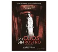 Les Yeux Sans Visage - Los Ojos Sin Rostro