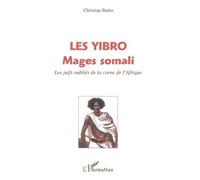 Les Yibro, Mages Somali - Les Juifs Oubliés De La Corne De L'afrique ?
