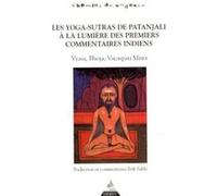 Les Yoga-Sutra de Patanjali à la lumière des pre miers commentaires indiens