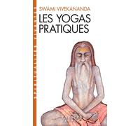 Les Yogas pratiques - Swami Vivekananda - Albin Michel - Poche - Guide