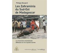 Les Zafiraminia du Sud-Est de Madagascar La circoncision antambahoaka. Réflexion sur les royautés sacrées - Philippe Beaujard - Hemispheres - broché - Essai