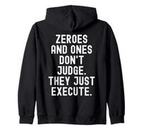 Les zéros et Les UNS ne jugent Pas, Ils ne Font Que motiver Sweat à Capuche