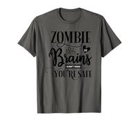 Les Zombies mangent des Cerveaux, Alors ne Vous inquiétez Pas, Vous êtes en sécurité T-Shirt