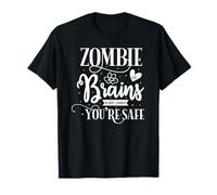 Les Zombies mangent des Cerveaux, Alors ne Vous inquiétez Pas, Vous êtes en sécurité T-Shirt