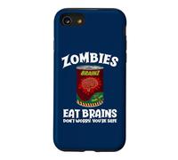 Les Zombies mangent des Cerveaux, ne Vous inquiétez Pas ! Sarcastic Zombie Halloween Coque pour iPhone SE (2020) / 7/8