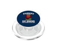 Les Zombies mangent des Cerveaux, ne Vous inquiétez Pas ! Sarcastic Zombie Halloween PopSockets PopGrip pour MagSafe
