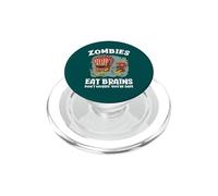 Les Zombies mangent des Cerveaux, ne Vous inquiétez Pas ! Sarcastic Zombie Halloween PopSockets PopGrip pour MagSafe