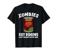 Les Zombies mangent des Cerveaux, ne Vous inquiétez Pas ! Sarcastic Zombie Halloween T-Shirt