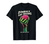 Les Zombies mangent des Cerveaux, ne Vous inquiétez Pas, Vous êtes en sécurité T-Shirt