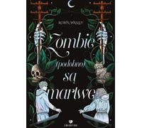 Les zombies sont (soi-disant) morts