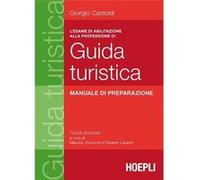 L'Esame Di Abilitazione Alla Professione Di Guida Turistica Giorgio, Castoldi (Auteur)