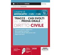L'esame di Avvocato 2025 - 2026 - Tracce e Casi Svolti per la Prova Orale di Diritto Civile