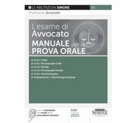 L'esame di avvocato. Manuale per la prova orale. Con espansioni online