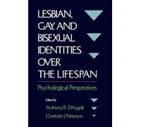 Lesbian, Gay, and Bisexual Identities Over the Lifespan: Psychological Perspectives