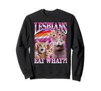 Lesbians Eat What?! Funny Cat Gay Pride LGBTQ Jeu de Mots Sweatshirt