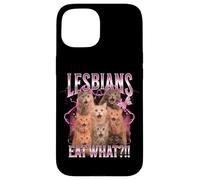Lesbians Eat What Funny Cat Gay Pride LGBTQ Pun Hommes Femmes Coque pour iPhone 15