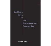 Lesbians, Gays, And The Empowerment Perspective