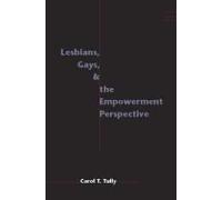 Lesbians, Gays, And The Empowerment Perspective