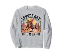 Lesbienne Cowgirl Sounds Gay I'm in Sweatshirt