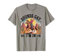 Lesbienne Cowgirl Sounds Gay I'm in T-Shirt