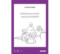 Lesbiennes au travail : sortir de l'invisibilité - Clotilde Coron - Ems Management Et Societes - broché - Essai