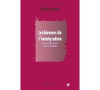 Lesbiennes de l'immigration : Construction de soi et relations familiales