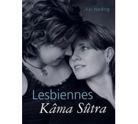 Lesbiennes Kâma Sûtra