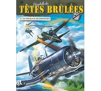 Pierre Veys – L'Escadrille des Têtes Brûlées – Tome 6 : Le crépuscule des prétentieux – Cartonné