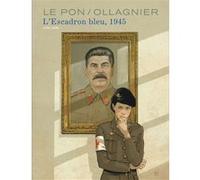 Virginie Ollagnier – L'Escadron Bleu, 1945 – Bande dessinée cartonnée – Dupuis – ex-libris signé offert