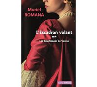 L'Escadron volant T2 Les Courtisanes de Venise