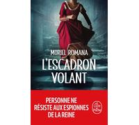 L'Escadron volant, Tome 1 - Muriel Romana - Lgf - Poche - Roman