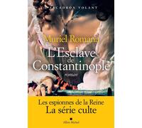 L'Escadron volant – tome 3 : L'Esclave de Constantinople – Les Éditions Albin Michel
