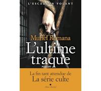 Muriel Romana – L'Escadron volant, tome 4 : L'Ultime traque – Broché