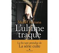 Muriel Romana – L'Escadron volant, tome 4 : L'Ultime traque – Broché