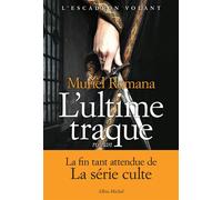 L'Escadron volant - tome 4 - L'Ultime traque - Muriel Romana - Albin Michel - ebook (ePub) - Roman