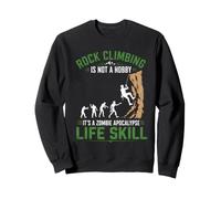 l'escalade n'est Pas Une compétence de Vie d'apocalypse Zombie Passe-Temps Sweatshirt