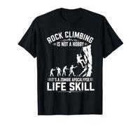 l'escalade n'est Pas Une compétence de Vie d'apocalypse Zombie Passe-Temps T-Shirt
